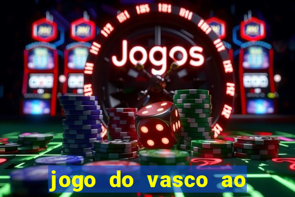 jogo do vasco ao vivo hd